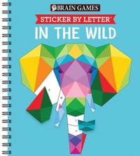 Brain Games - Sticker by Letter: In the Wild (Sticker Puzzles - Kids Activity Book) cover
