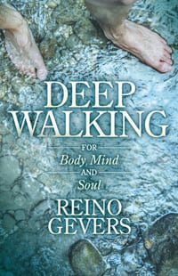 Deep Walking: For Body Mind and Soul cover