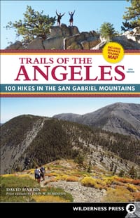 Trails of the Angeles: 100 Hikes in the San Gabriel Mountains cover