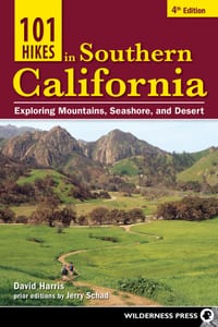 101 Hikes in Southern California: Exploring Mountains, Seashore, and Desert cover