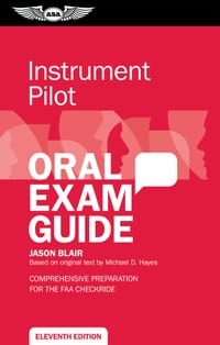 Instrument Pilot Oral Exam Guide: Comprehensive Preparation for the FAA Checkride cover
