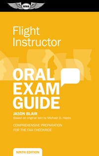 Flight Instructor Oral Exam Guide: Comprehensive Preparation for the FAA Checkride cover