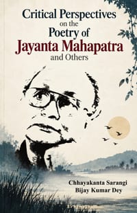 Critical Perspectives on the Poetry of Jayanta Mahapatra and Others cover