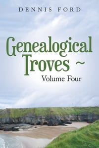Genealogical Troves Volume Four cover