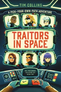 Traitors in Space: A Pick-Your-Own-Path Adventure cover