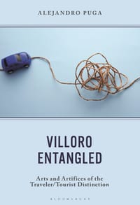 Villoro Entangled: Arts and Artifices of the Traveler/Tourist Distinction cover