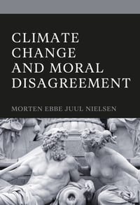 Climate Change and Moral Disagreement cover