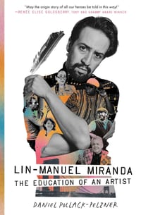 Lin-Manuel Miranda: The Education of an Artist cover