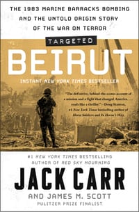 Targeted: Beirut: The 1983 Marine Barracks Bombing and the Untold Origin Story of the War on Terror cover