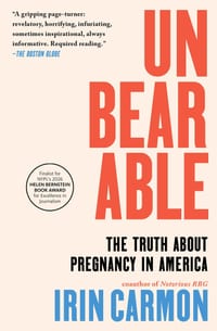 Unbearable: The Truth about Pregnancy in America cover