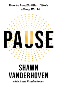 Pause: How to Lead Brilliant Work in a Busy World cover