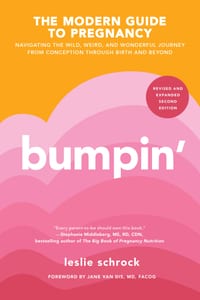 Bumpin': Navigating the Wild, Weird, and Wonderful Journey from Conception to Birth and Beyond, Revised and Updated cover