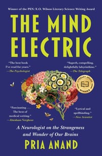 The Mind Electric: A Neurologist on the Strangeness and Wonder of Our Brains cover