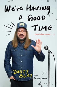 We're Having a Good Time: (And Other Stories...) cover