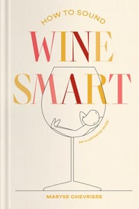 How to Sound Wine Smart: An Illustrated Guide cover