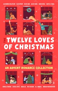 The Twelve Loves of Christmas: An Advent Romance Collection cover