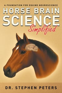 Horse Brain Science (Simplified): A Foundation for Equine Neuroscience cover