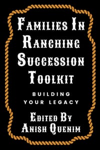 Families in Ranching Succession Toolkit: Building Your Legacy cover