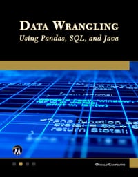 Data Wrangling Using Pandas, Sql, and Java cover