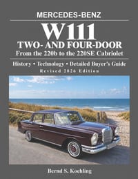 MERCEDES-BENZ, The 1960s, W111 Two- and Four-Door: From the 220b Sedan to the 220SEb Cabriolet cover