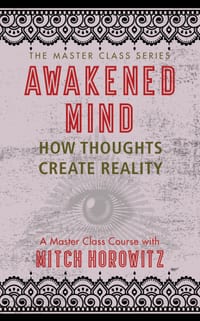 Awakened Mind (Master Class Series): How Thoughts Create Reality cover