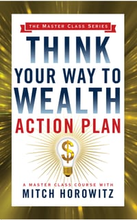 Think Your Way to Wealth Action Plan (Master Class Series) cover