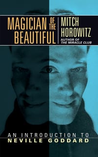 Magician of the Beautiful: An Introduction to Neville Goddard cover