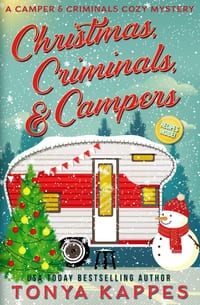 Christmas, Criminals, and Campers - A Camper and Criminals Cozy Mystery Series cover