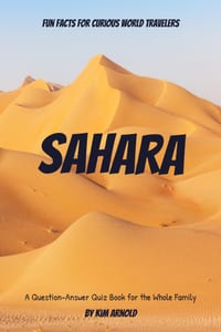 Fun Facts for Curious World Travelers Sahara: A Question-Answer Quiz Book for the Whole Family cover