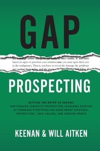 Gap Prospecting: Getting The Buyer To Engage: How Problem Centric Prospecting Increases Pipeline By Changing Everything You Know About Outreach, Prosp cover
