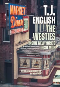 The Westies: Inside New York's Irish Mob cover