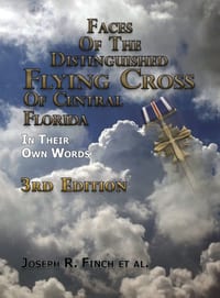 Faces of the Distinguished Flying Cross of Central Florida, Third Edition: In Their Own Words cover