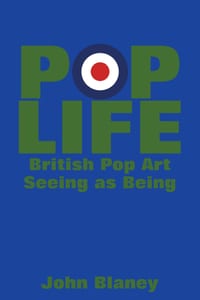 Pop Life: British Pop Art - Seeing as Being cover