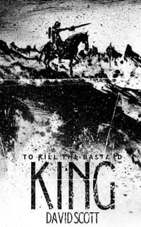 To Kill the Bastard King cover