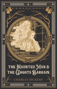 The Haunted Man and the Ghost's Bargain cover