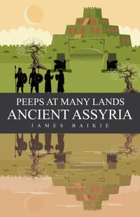 Peeps at Many Lands Ancient Assyria cover