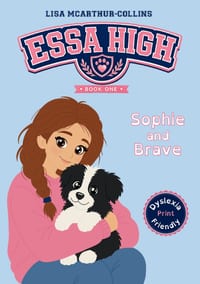 Sophie and Brave: A Story Aboutut Emotional Support Stuffed Animals For Neurodivergent Kids & Teens - Dyslexia-Friendly Edition cover