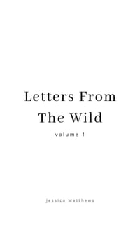 Letters From The Wild Volume 1 cover