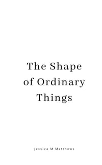 The Shape of Ordinary Things cover