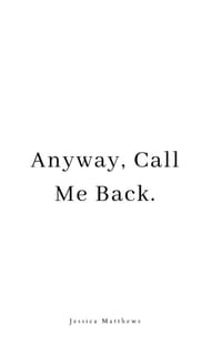 Anyway, call me back. cover