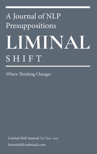 Liminal Shift. A Journal of NLP Presuppositions - Volume Two cover