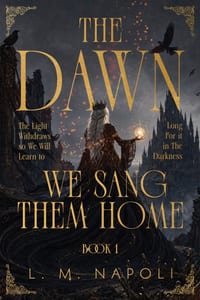 The Dawn We Sang Them Home: A Dark Fantasy Enemies-to-Lovers Romance cover