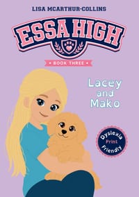 Lacey and Mako: A Book About Emotional Support Stuffed Animals For Kids With Autism, ADHD, Anxiety - Dyslexia-Friendly Edition cover