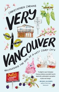 Very Vancouver: Uncovering the Soul of a West Coast City cover