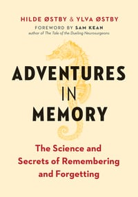 Adventures in Memory: The Science and Secrets of Remembering and Forgetting cover