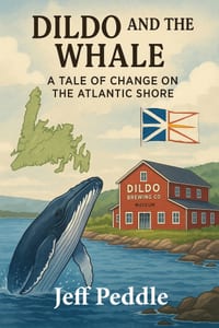 Dildo and the Whale: a Tale of Change on the Atlantic Shore cover