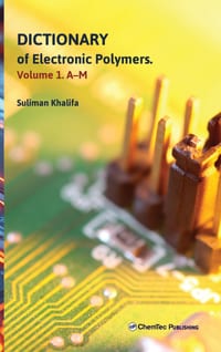 Dictionary of Electronic Polymers. Volume 1. A-M cover