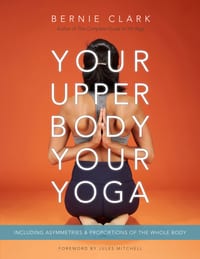 Your Upper Body, Your Yoga: Including Asymmetries & Proportions of the Whole Body cover