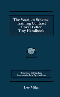 The Vacation Scheme, Training Contract Cover Letter Tiny Handbook: Templates to Structure Commercial Law Applications cover