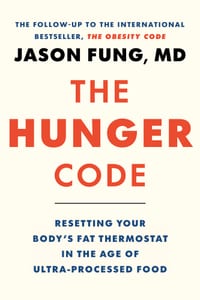 The Hunger Code: Resetting Your Body's Fat Thermostat in the Age of Ultra-Processed Food cover